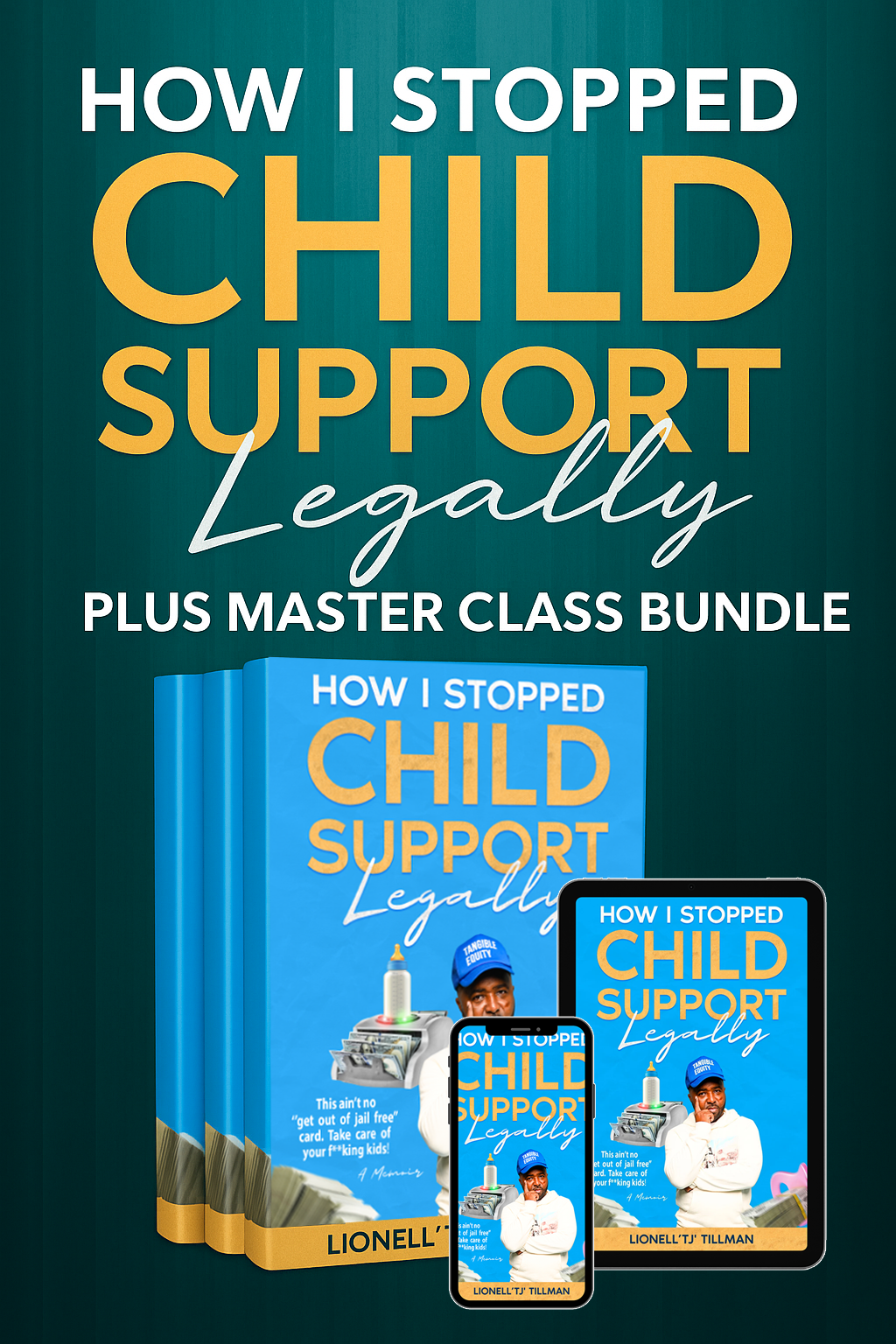 How I Stopped Child Support Legally E-Book + Masterclass (Bundle)