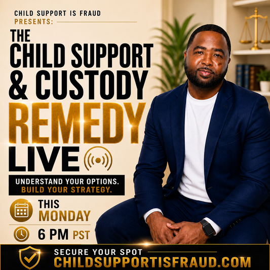 The Child Support & Custody Remedy LIVE - One Group Session